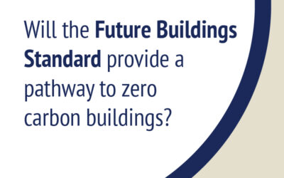 Will the Future Buildings Standard provide a pathway to zero carbon buildings?